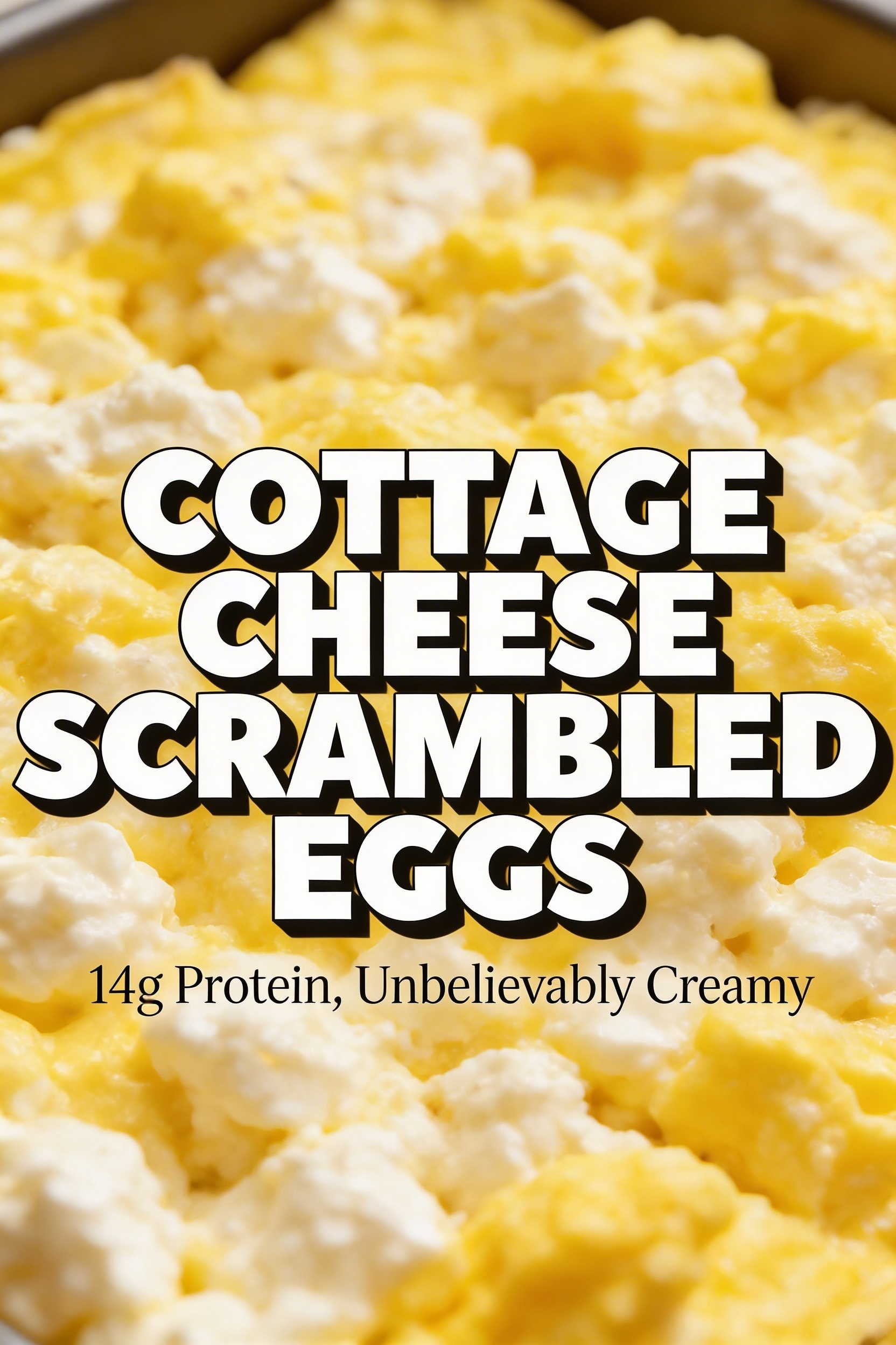 Cottage Cheese Scrambled Eggs — Unbelievably Creamy with 14g Protein Using One Simple Ingredient Swap