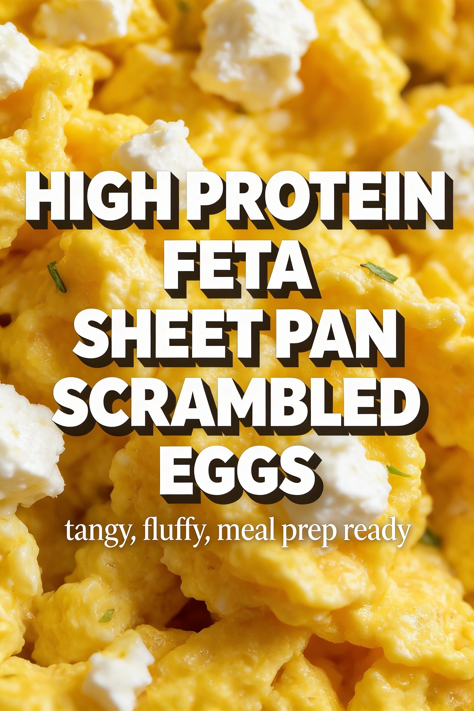 High Protein Feta Sheet Pan Scrambled Eggs — Tangy, Fluffy Breakfast for Meal Prep That Serves 6 in One Pan